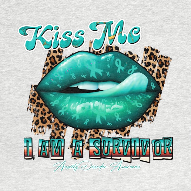 Anxiety Disorder Awareness Ribbon Lips Kiss Me I am A Survivor Supporting GIft for Fighter by JerryCompton5879